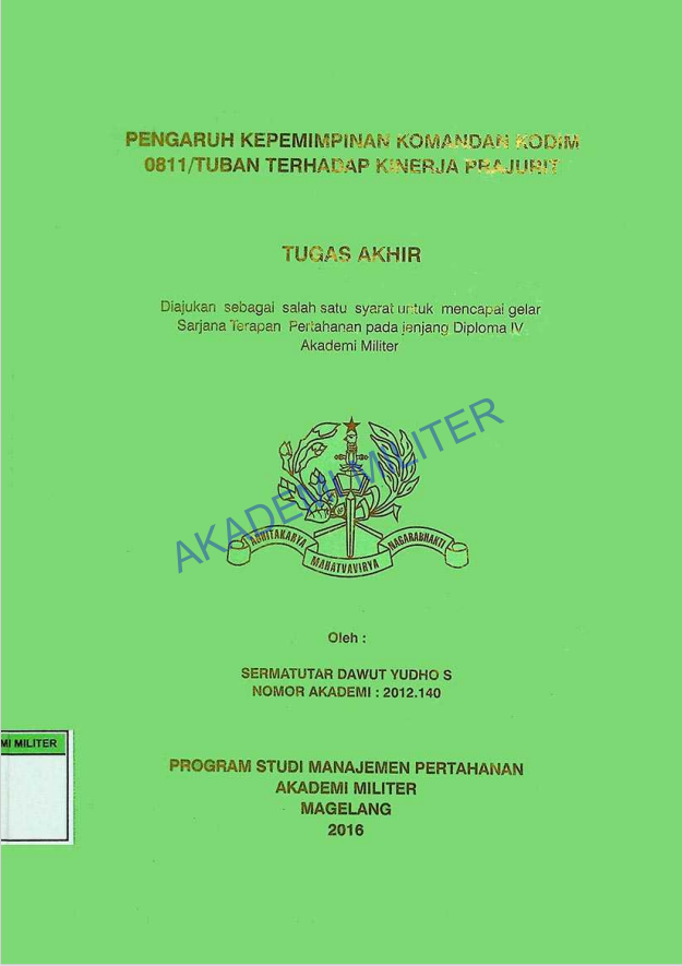 PENGARUH KEPEMIMPINAN KOMANDAN KODIM 0811/TUBAN TERHADAP KINERJA PRAJURIT